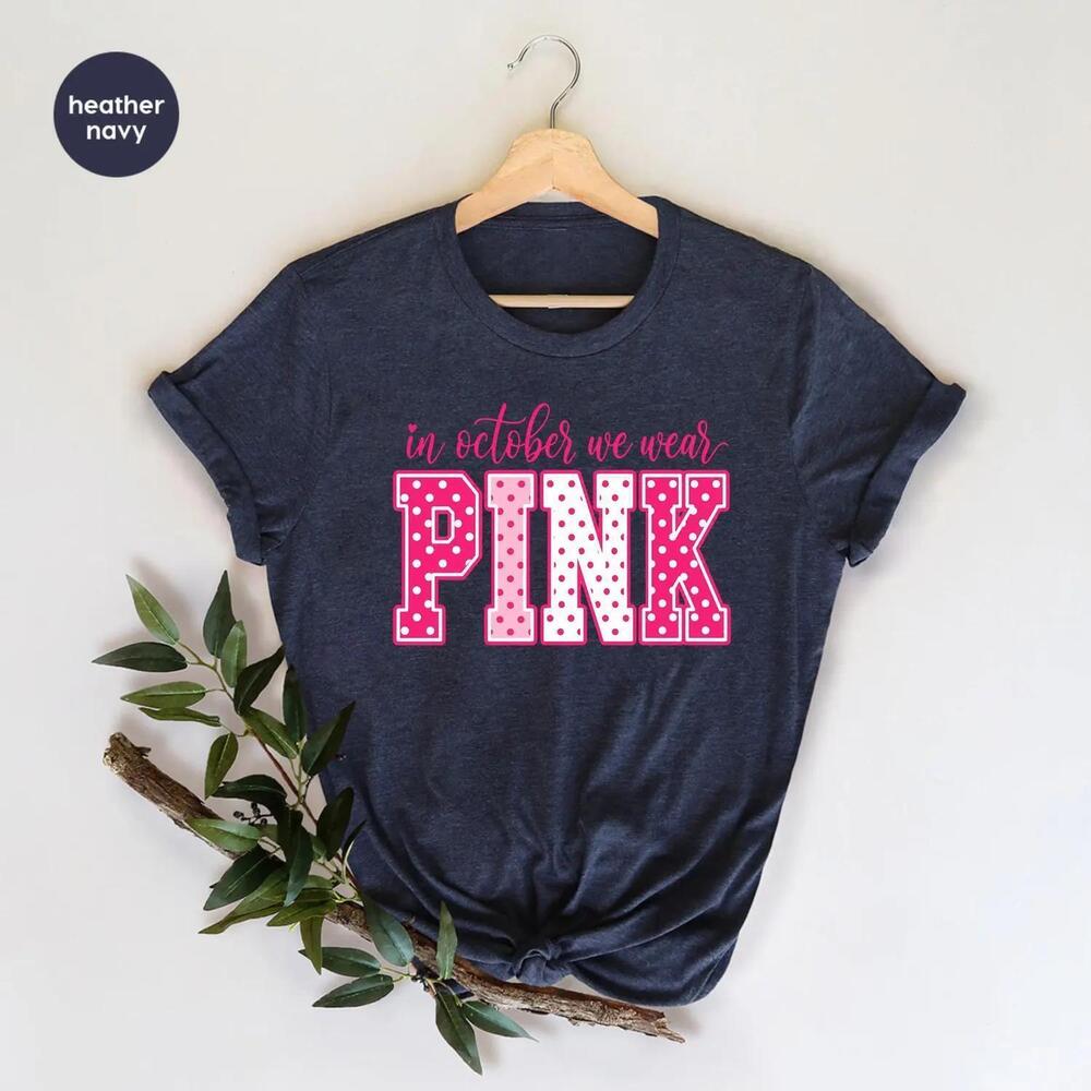 Awareness Shirt, In October We Wear T-Shirt, October Shirt